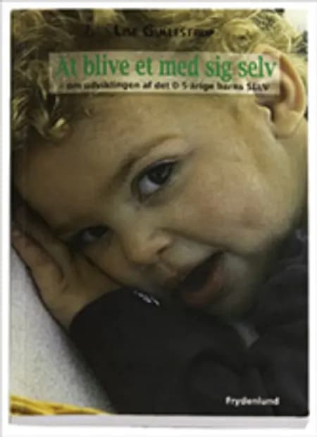 At blive et med sig selv af Lise Gullestrup