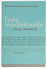 Tyske intellektuelle i det 20. århundrede af Morten Dyssel Mortensen
