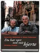 Du har rørt ved mit hjerte