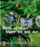 Mads og Mia ser på små dyr