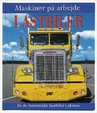 Maskiner på arbejde, Lastbiler