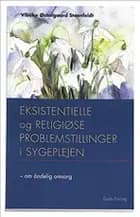 Eksistentielle og religiøse problemstillinger i sygeplejen