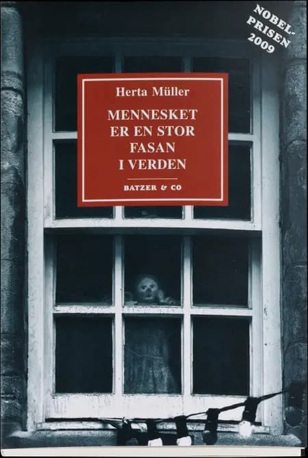 Mennesket er en stor fasan i verden af Herta Müller