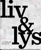 Liv & lys