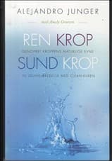 Ren krop - sund krop af Alejandro Junger