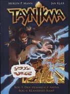 TAYNIKMA bind 5 Den hemmelige arena bind 6: Klanernes kamp