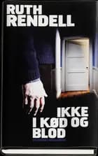 Ikke i kød og blod