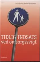 Tidlig indsats ved omsorgssvigt
