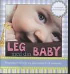 Leg med din baby!