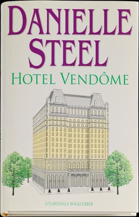 Hotel Vendôme af Danielle Steel
