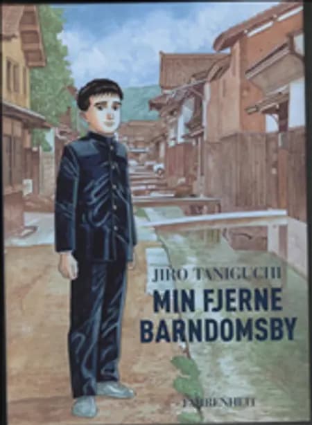 Min fjerne barndomsby af Jiro Taniguchi