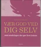 Vær god ved dig selv