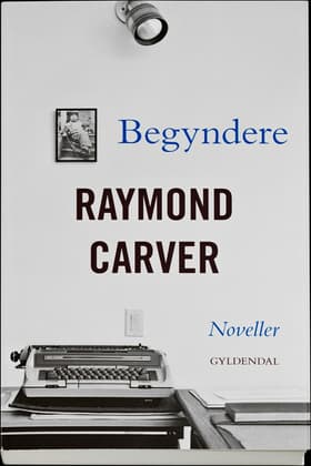 Begyndere af Raymond Carver