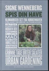 Spis din have af Signe Wenneberg