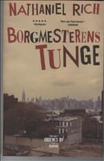 Borgmesterens tunge af Nathaniel Rich