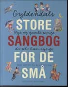 Gyldendals store sangbog for de små