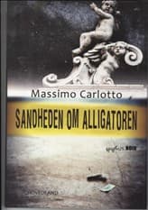 Sandheden om alligatoren af Massimo Carlotto