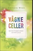Vågne celler