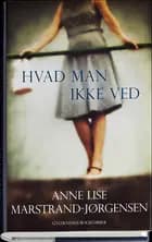 Hvad man ikke ved
