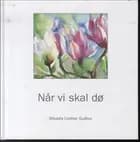 Når vi skal dø