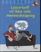 Lasse-Leif vil ikke tale menneskesprog