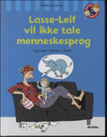 Lasse-Leif vil ikke tale menneskesprog af Mette Finderup