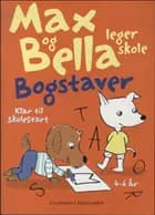Max og Bella leger skole. Bogstaver