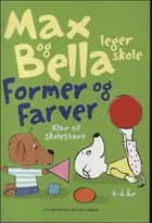 Max og Bella leger skole. Former og farver
