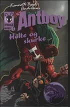 Antboy 6 - Helte og skurke