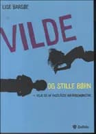 Vilde og stille børn