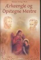 Ærkeengel og Opstegne Mestre