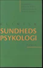 Klinisk sundhedspsykologi 2. udg.