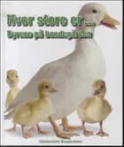Hvor store er ... Dyrene på bondegården