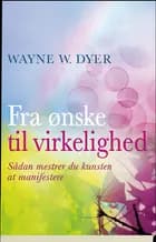 Fra ønske til virkelighed