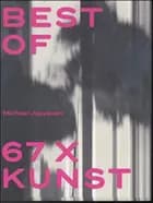 Best of 67 X kunst