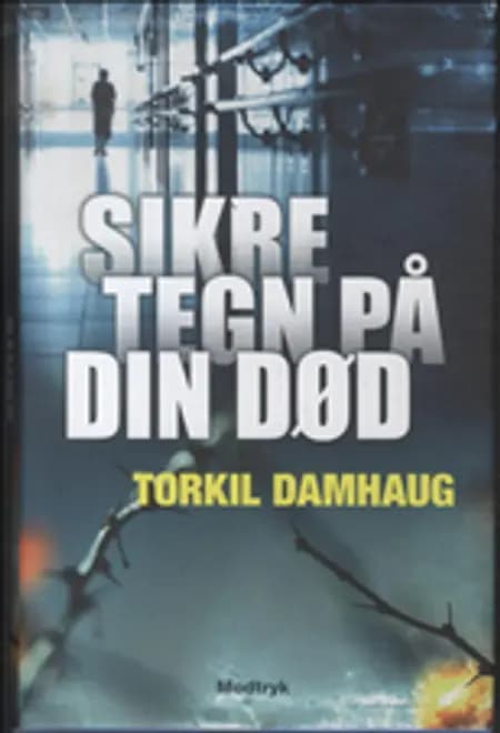 Sikre tegn på din død af Torkil Damhaug