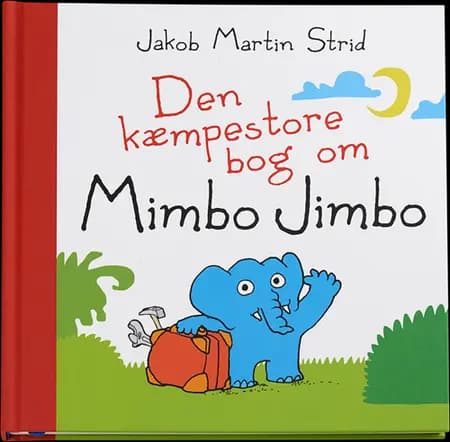 Den kæmpestore bog om Mimbo Jimbo af Jakob Martin Strid