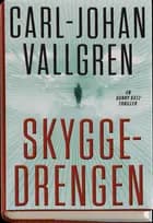 Skyggedrengen af Carl-Johan Vallgren