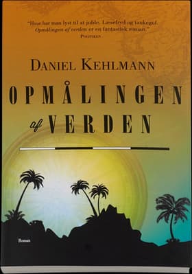Opmålingen af verden af Daniel Kehlmann