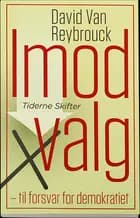 Imod valg - til forsvar for demokratiet