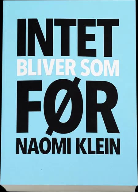Intet bliver som før af Naomi Klein