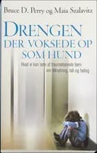 Drengen der voksede op som hund