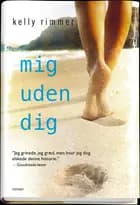 Mig uden dig