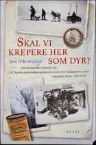 Skal vi krepere her som dyr?
