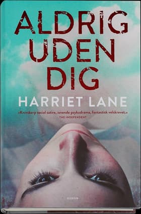 Aldrig uden dig af Harriet Lane