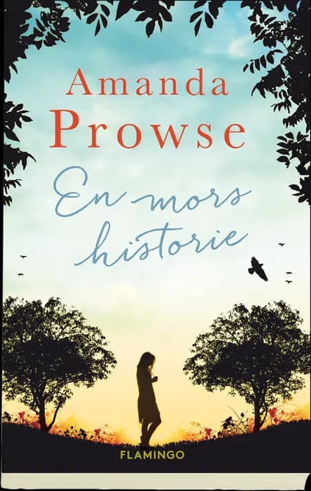 En mors historie af Amanda Prowse