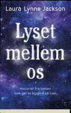 Lyset mellem os