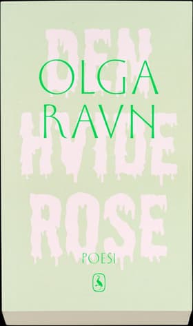 Den hvide rose af Olga Ravn