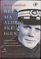Det må aldrig ske igen