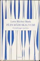 På en måde skal vi dø